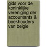 Gids voor de Koninklijke Vereniging der Accountants & Boekhouders van Belgie by Unknown