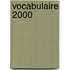 Vocabulaire 2000