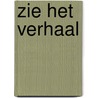 Zie het verhaal door Adri Burghout