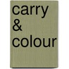 Carry & colour door Onbekend