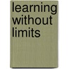 Learning without limits door N.A. Taartgen