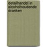 Detailhandel in alcoholhoudende dranken