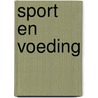 Sport en voeding by N. ten Hoor