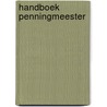 Handboek penningmeester by W. van Dongen