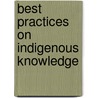 Best practices on indigenous knowledge door Onbekend