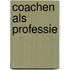 Coachen als professie