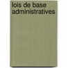 Lois de base administratives door Onbekend