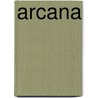 Arcana door Ronald Pignault