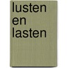 Lusten en lasten by G. de Maupassant