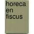 Horeca en fiscus