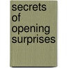 Secrets of Opening Surprises door Joke Bosch