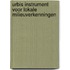 Urbis instrument voor lokale milieuverkenningen