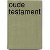 Oude testament door Onbekend