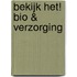 Bekijk het! Bio & Verzorging