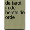 De Tarot in de herstelde orde by R. Docters van Leeuwen
