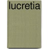 Lucretia door T. Moerboek