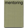 Mentoring by W.L. Gillis-Burleson