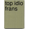 Top idio Frans by Unknown