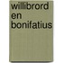 Willibrord en bonifatius