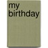My birthday