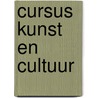 Cursus kunst en cultuur by Unknown