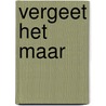 Vergeet het maar door Wolitzer