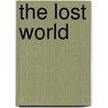 The lost world door Arthur C. Conan Doyle