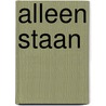 Alleen staan by Unknown