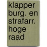 Klapper burg. en strafarr. hoge raad door Onbekend