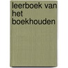 Leerboek van het boekhouden door Onbekend