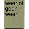 Weer of geen weer by Jaap van den Born