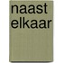 Naast elkaar