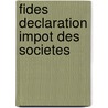 Fides declaration impot des societes door Onbekend