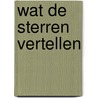 Wat de sterren vertellen door Buringa