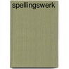 Spellingswerk door R. van der Pas