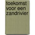 Toekomst voor een zandrivier