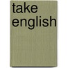 Take english door Onbekend