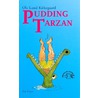 Pudding Tarzan door Ole Lund Kirkegaard