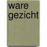 Ware gezicht by Mutch