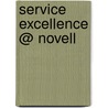 Service excellence @ novell door Onbekend