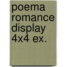 Poema romance display 4x4 ex. by Unknown