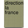 Direction la France by N. Shames
