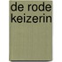De rode keizerin