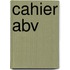Cahier abv