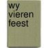 Wy vieren feest