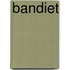 Bandiet