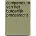 Compendium van het burgerlijk procesrecht