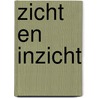 Zicht en Inzicht by J. Nieuweboer