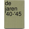 De jaren '40-'45 door Leonard de Vries