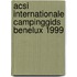 ACSI internationale campinggids Benelux 1999